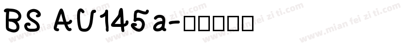 BS AU145a字体转换